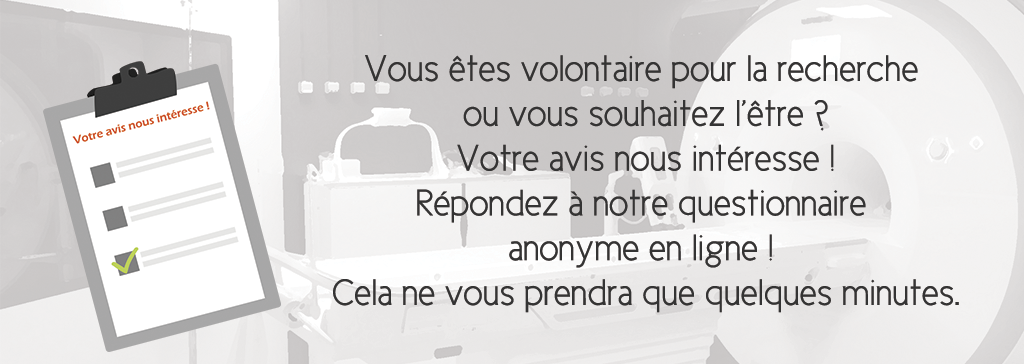 Donnez-nous votre avis sur la recherche clinique en IRM !